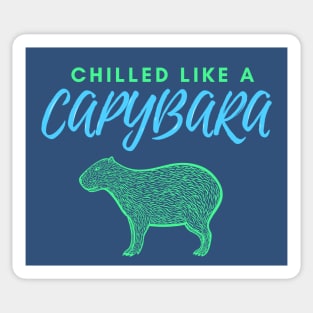 Chilled Like a Capybara - blue-green Sticker